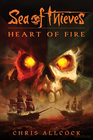 Sea of Thieves: Heart of Fire - Chris Allcock [KSIĄŻKA]