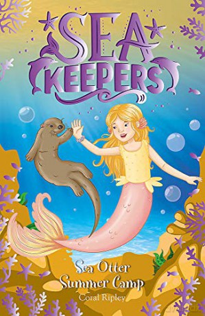 Sea Otter Summer Camp: Book 6 (Sea Keepers) - Coral Ripley [KSIĄŻKA]