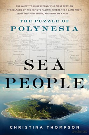 Sea People: The Puzzle of Polynesia - Christina Thompson [KSIĄŻKA]