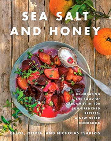 Sea Salt and Honey: Celebrating the Food of Kardamili in 100 Sun-Drenched Recipes: A New Greek Cookbook - Nicholas Tsakiris [KSIĄŻKA]