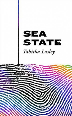 Sea State: SHORTLISTED FOR THE GORDON BURN PRIZE - Tabitha Lasley [KSIĄŻKA]