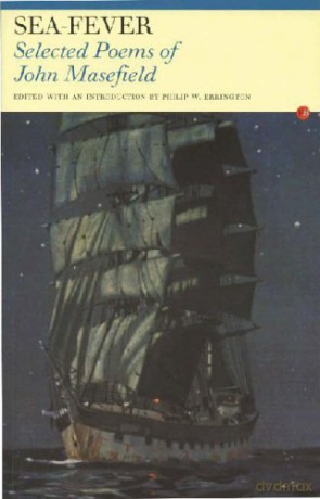 Sea-Fever. Selected Poems of John Masefield. Edited with an Introduction by Philip W. Errington - Philip W. Errington [KSIĄŻKA]