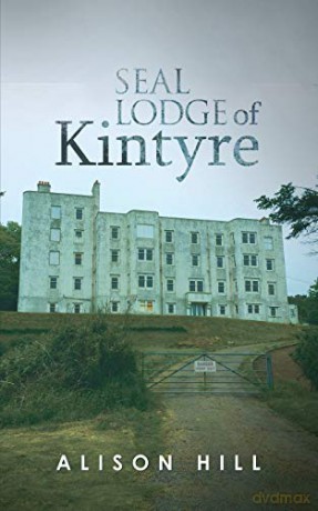 Seal Lodge of Kintyre - Alison Hill [KSIĄŻKA]