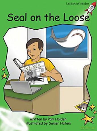 Seal on the Loose (Early Level 4 Fiction Set C): Early Level 4 Fiction Set C: Seal on the Loose (Reading Level 13/F&P Level G) (Red Rocket Readers) - Pam Holden [KSIĄŻKA]