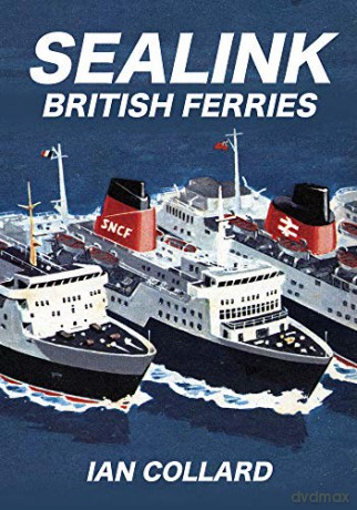 Sealink British Ferries - Ian Collard [KSIĄŻKA]