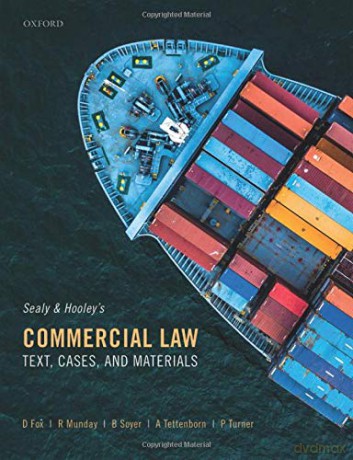 Sealy and Hooley's Commercial Law: Text, Cases, and Materials - David Fox [KSIĄŻKA]