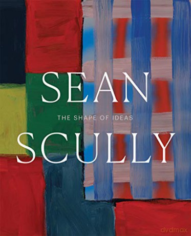 Sean Scully - The Shape of Ideas - Timothy Rub [KSIĄŻKA]