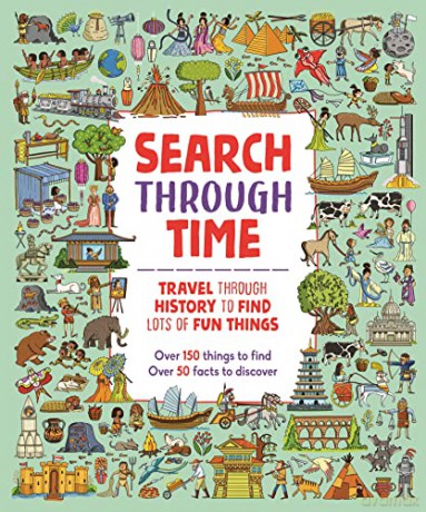 Search Through Time: Travel Through History to Find Lots of Fun Things - Paula Bossio [KSIĄŻKA]