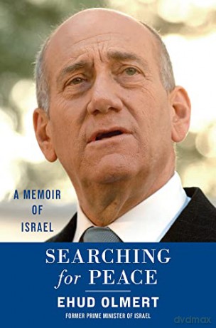 Searching for Peace: A Memoir of Israel - Ehud Olmert [KSIĄŻKA]