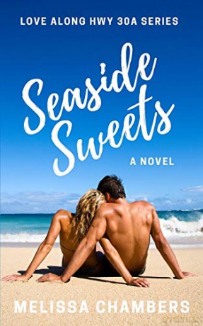 Seaside Sweets: 1 (Love Along Hwy 30A) - Melissa Chambers [KSIĄŻKA]