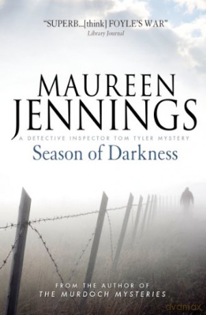 Season of Darkness (A Detective Inspector Tom Tyler Mystery 1): 1.00 - Maureen Jennings [KSIĄŻKA]