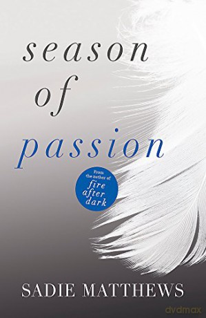 Season of Passion: Seasons series Book 2 (Seasons trilogy) - Sadie Matthews [KSIĄŻKA]
