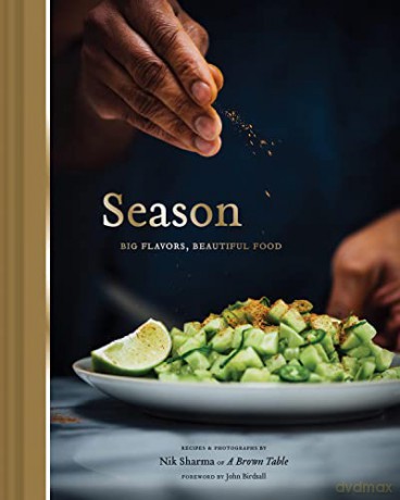 Season: Big Flavors, Beautiful Food - Nik Sharma [KSIĄŻKA]