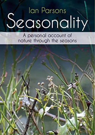 Seasonality: A personal account of nature through the seasons - Ian Parsons [KSIĄŻKA]