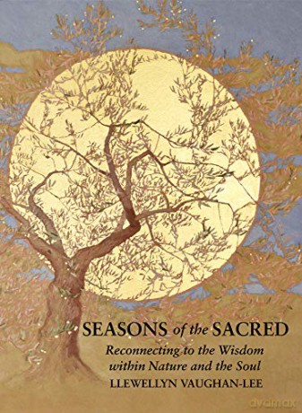 Seasons of the Sacred: Reconnecting to the Wisdom Within Nature and the Soul - Vaughan-Lee [KSIĄŻKA]