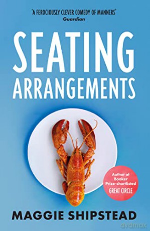 Seating Arrangements: From the Booker Prize 2021 and Women's Prize 2021 shortlisted author of GREAT CIRCLE - Maggie Shipstead [KSIĄŻKA]