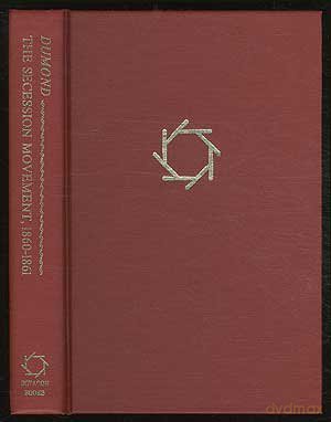 Secession Movement: 1860-1861 - Dwight L. Dumond [KSIĄŻKA]
