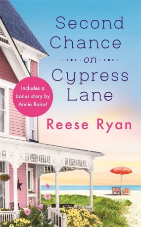 Second Chance on Cypress Lane: Includes a bonus novella - Reese Ryan [KSIĄŻKA]