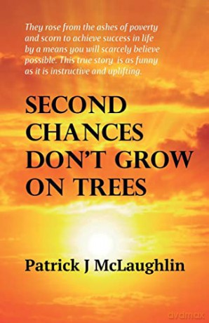 Second Chances Don't Grow on Trees - Patrick J McLaughlin [KSIĄŻKA]