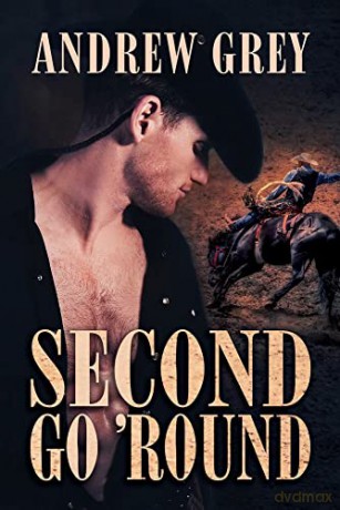Second Go 'Round - Andrew Grey [KSIĄŻKA]