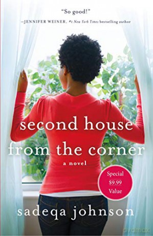 Second House from the Corner: A Novel of Marriage, Secrets, and Lies - Sadeqa Johnson [KSIĄŻKA]