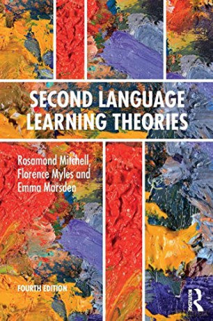 Second Language Learning Theories: Fourth Edition - Rosamond Mitchell [KSIĄŻKA]