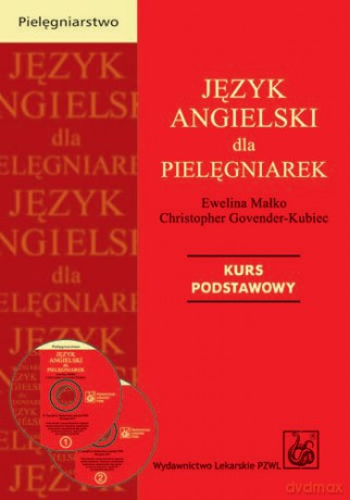 Język angielski dla pielęgniarek - Kurs podstawowy - Małko [KSIĄŻKA]