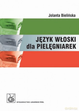 Język włoski dla pielęgniarek - Bielińska [KSIĄŻKA]