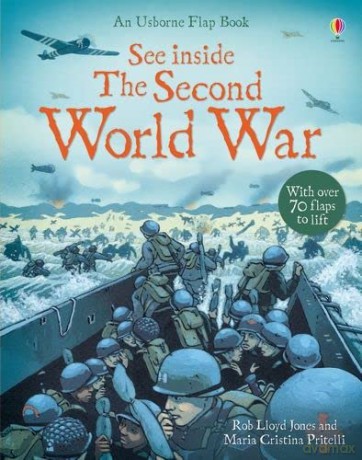 Second World War (See Inside) (Usborne See Inside) - Rob Lloyd Jones [KSIĄŻKA]