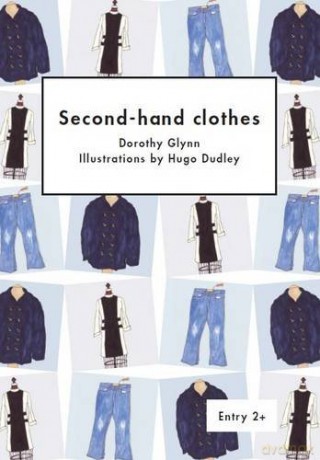 Second-Hand Clothes (Literacy for Active Citizenship Series) - Dorothy Glynn [KSIĄŻKA]