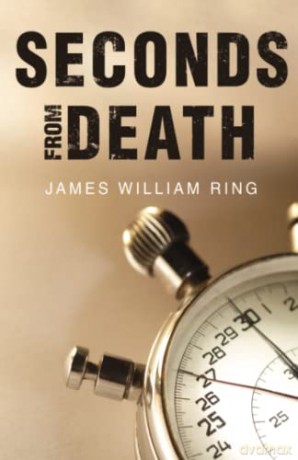 Seconds From Death - James William Ring [KSIĄŻKA]