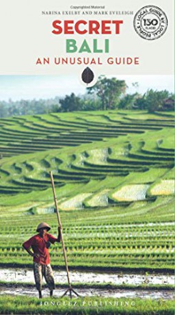 Secret Bali: An Unusual Guide (Local Guides by Local People) - Narina Exelby [KSIĄŻKA]