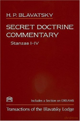 Secret Doctrine Commentary: Stanzas I-V, Transactions of the Blavatsky Lodge - H P Blavatsky [KSIĄŻKA]