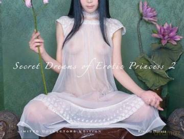 Secret Dreams of Erotic Princess 2: Limited Collectors Edition - Kenichi Murata [KSIĄŻKA]