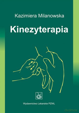 Kinezyterapia - Milanowska [KSIĄŻKA]