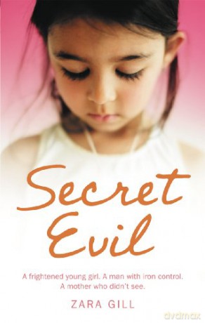 Secret Evil - Zara Gill [KSIĄŻKA]