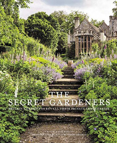 Secret Gardeners: Britain's Creatives Reveal Their Private Sanctuaries - Victoria Summerley [KSIĄŻKA]