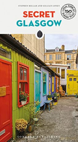 Secret Glasgow - Glasgow guide to the unusual and unfamiliar (Secret Guides) - Stephen Millar [KSIĄŻKA]