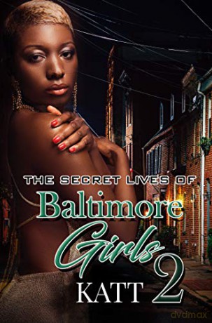 Secret Lives of Baltimore Girls 2, The - Katt [KSIĄŻKA]