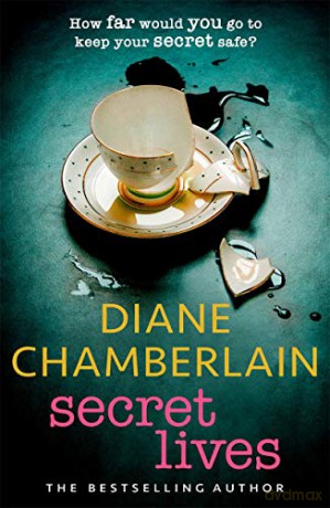 Secret Lives: the absolutely gripping page-turner from the bestselling author - Diane Chamberlain [KSIĄŻKA]