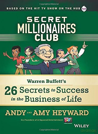 Secret Millionaires Club: Warren Buffett's 26 Secrets to Success in the Business of Life - Andy Heyward [KSIĄŻKA]
