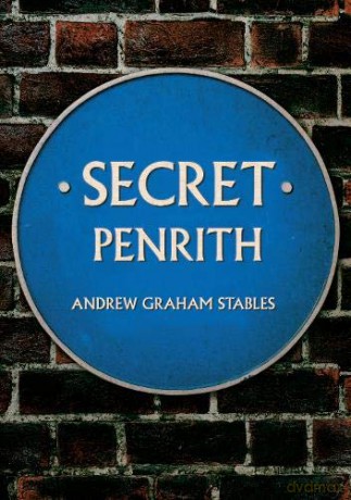 Secret Penrith - Andrew Graham Stables [KSIĄŻKA]