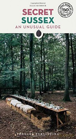 Secret Sussex: An unusual guide (Secret Guides) - Ellie Seymour [KSIĄŻKA]