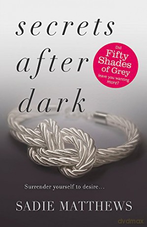 Secrets After Dark (After Dark Book 2): Book Two in the After Dark series - Sadie Matthews [KSIĄŻKA]