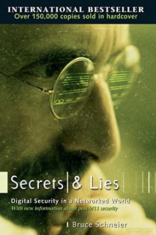 Secrets and Lies: Digital Security in a Networked World - Bruce Schneier [KSIĄŻKA]