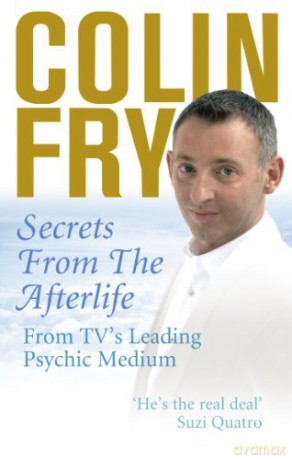 Secrets from the Afterlife: From TV's Leading Psychic Medium - Colin Fry [KSIĄŻKA]