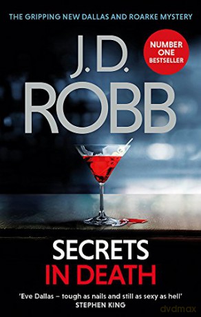 Secrets in Death: An Eve Dallas thriller (Book 45) - J. D. Robb [KSIĄŻKA]