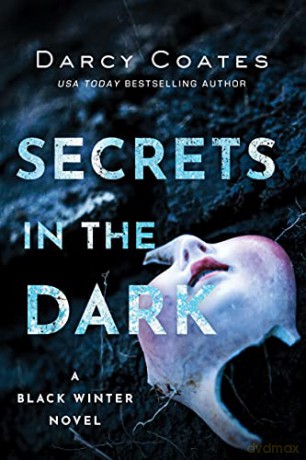 Secrets in the Dark: 2 (Black Winter, 2) - Darcy Coates [KSIĄŻKA]