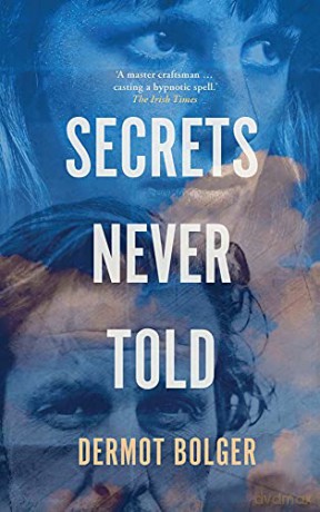 Secrets Never Told - Dermot Bolger [KSIĄŻKA]