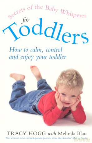 Secrets Of The Baby Whisperer For Toddlers - Melinda Blau [KSIĄŻKA]